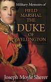 Military Memoirs of Field Marshal the Duke of Wellington (eBook, ePUB)