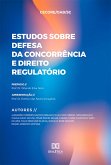 Estudos sobre Defesa da Concorrência e Direito Regulatório (eBook, ePUB)