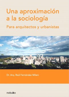 Una aproximacion a la Sociología (eBook, PDF) - Fernandez Milani, Raul