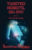 Twisted Robots: Stories from Pulphouse Fiction Magazine (Pulphouse Books) (eBook, ePUB)