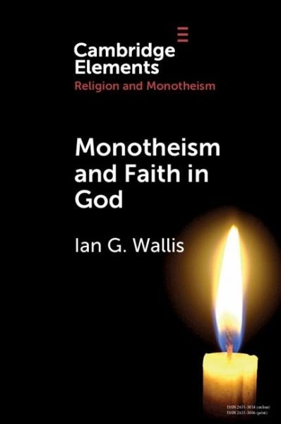 Monotheism and Faith in God (eBook, ePUB) Monotheism and Faith in God (eBook, ePUB)