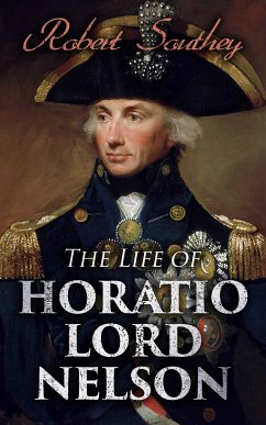 The Life of Horatio Lord Nelson (eBook, ePUB) - Southey, Robert