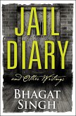 Jail Diary and Other Writings (eBook, ePUB)