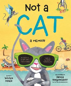 Not a Cat: a memoir (eBook, ePUB) - Miller, Winter