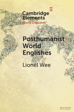 Posthumanist World Englishes (eBook, ePUB) - Wee, Lionel