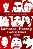 Lamarca, Herzog e outros heróis (eBook, ePUB)