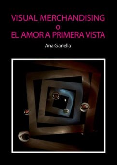 Visual Merchandising o el amor a primera vista (eBook, PDF) - Gianella, Ana