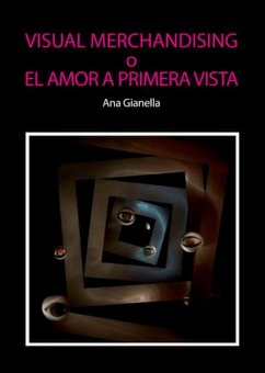 Visual Merchandising o el amor a primera vista (eBook, PDF) - Gianella, Ana