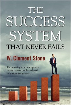 The Success System that Never Fails (eBook, ePUB) - Stone, William Clement