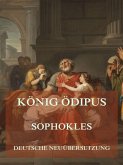 König Ödipus (Deutsche Neuübersetzung) (eBook, ePUB)