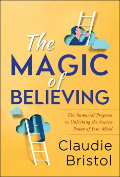 The Magic of Believing (eBook, ePUB) - Bristol, Claudie