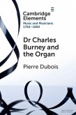Dr. Charles Burney and the Organ (eBook, ePUB)