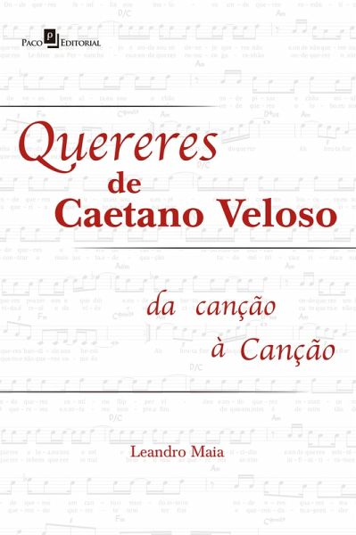 Quereres de Caetano Veloso (eBook, ePUB) Quereres de Caetano Veloso (eBook, ePUB)