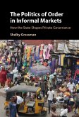 Politics of Order in Informal Markets (eBook, ePUB)