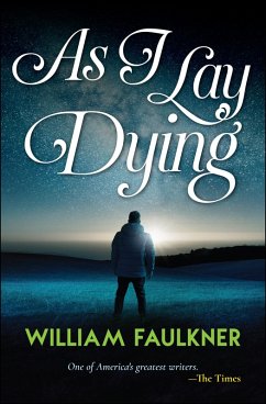 As I Lay Dying (eBook, ePUB) - Faulkner, William