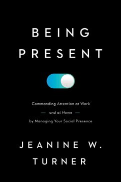 Being Present (eBook, ePUB) - Turner, Jeanine W.