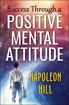 Cover Success Through a Positive Mental Attitude (eBook, ePUB)