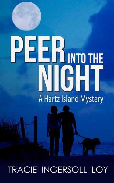 Peer into the Night, Hartz Island Mystery Book 3 (eBook, ePUB) Peer into the Night, Hartz Island Mystery Book 3 (eBook, ePUB)