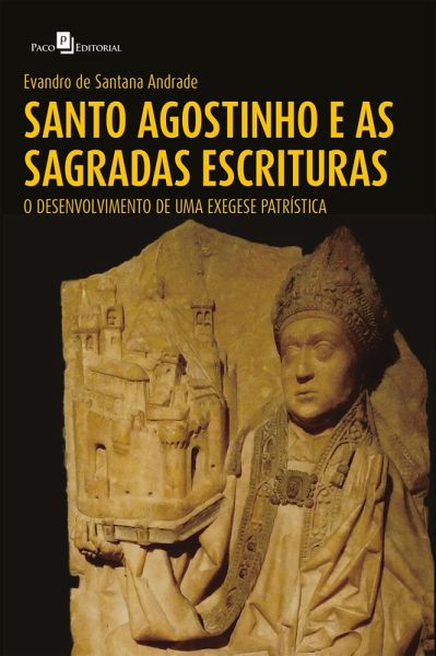 Santo Agostinho e as Sagradas Escrituras (eBook, ePUB)