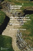 Migration Myths and the End of the Bronze Age in the Eastern Mediterranean (eBook, ePUB)