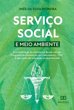 Serviço social e meio ambiente (eBook, ePUB) - Moreira, Inês da Silva