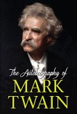 The Autobiography of Mark Twain (eBook, ePUB)