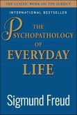 The Psychopathology of Everyday Life (eBook, ePUB) The Psychopathology of Everyday Life (eBook, ePUB)