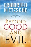 Beyond Good and Evil (eBook, ePUB) Beyond Good and Evil (eBook, ePUB)