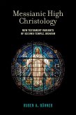 Messianic High Christology (eBook, PDF)