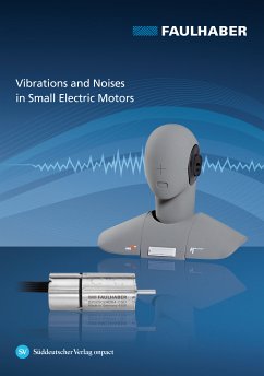 Vibrations and Noises in Small Electric Motors (eBook, PDF) - Bertolini, Thomas; Fuchs, Thomas
