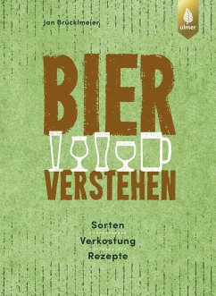 Bier verstehen (eBook, PDF) - Brücklmeier, Jan