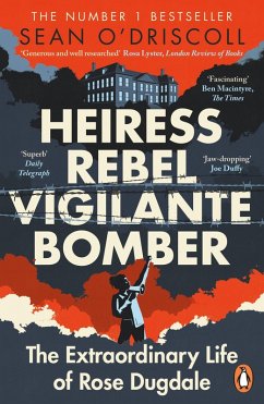 Heiress, Rebel, Vigilante, Bomber (eBook, ePUB) - O'Driscoll, Sean