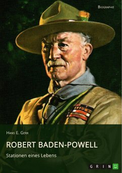 Robert Baden-Powell. Stationen eines Lebens (eBook, PDF) - Gerr, Hans E.