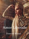 Amor Liberado (eBook, ePUB) Amor Liberado (eBook, ePUB)