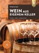 Wein aus eigenem Keller (eBook, PDF) - Bild 1