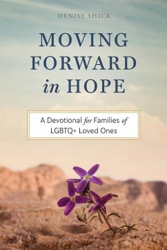 Moving Forward in Hope - Shick, Denise