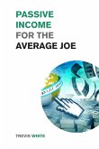 Passive Income for the Average Joe
