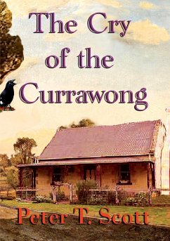 The Cry of the Currawong - Scott, Peter T