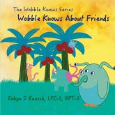 Wobble Knows About Friends Wobble Knows About Friends