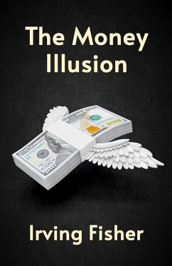 The Money Illusion - Fishe, Irving