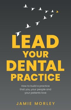 Lead Your Dental Practice - Morley, Jamie