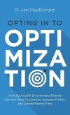 Opting in to Optimization