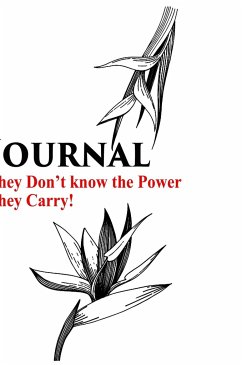 THEY DON'T KNOW THE POWER THEY CARRY, JOURNAL - Oliver, Margaret P