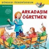 Arkadasim Ögretmen - Dünyayi Ögreniyorum