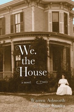 We, the House - Ashworth, Warren; Kander, Susan