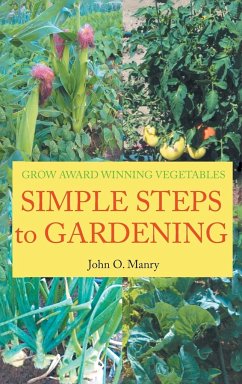 Simple Steps to Gardening - Manry, John O