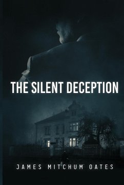 The Silent Deception - Oates, James Mitchum