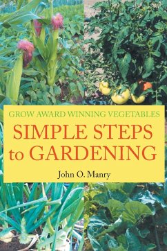 Simple Steps to Gardening - Manry, John O