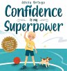 Confidence is my Superpower - Bild 1