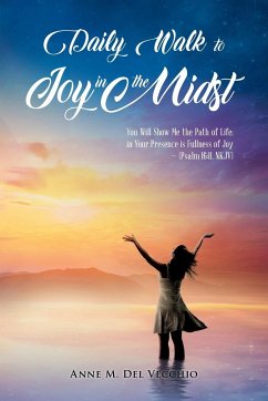 Daily Walk to Joy in the Midst - Anne M. Del Vecchio